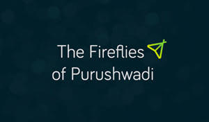 /works/2016/fireflies-of-purushwadi